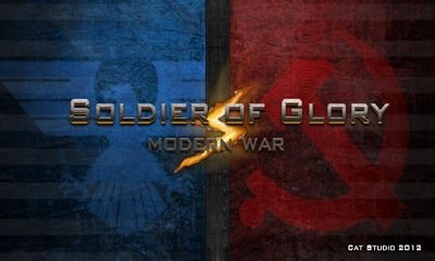 game pic for Soldiers of Glory. Modern War